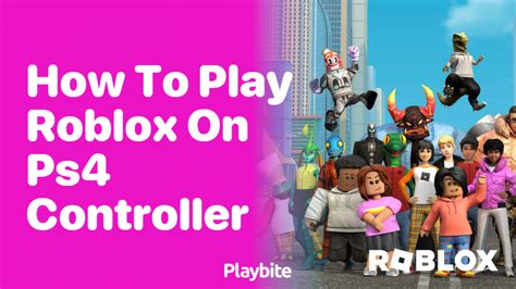 How to Play Roblox on PS4 Controller - Playbite