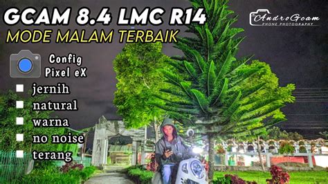 GCAM TERBAIK Gcam 8 4 LMC R14 Config TERBARU YouTube