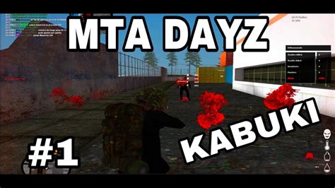 Kabuki Montage Infectionz Mta Dayz Youtube