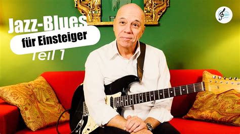 Jazz Blues Gitarre für Einsteiger mit Peter Legat YouTube