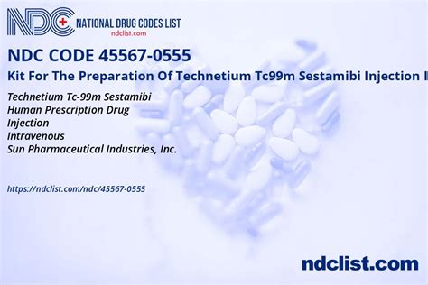 NDC 45567 0555 Kit For The Preparation Of Technetium Tc99m Sestamibi