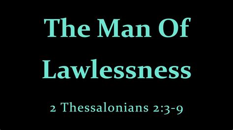 2 Thessalonians 2:3-9 The Man Of Lawlessness — Mulvane Church of Christ