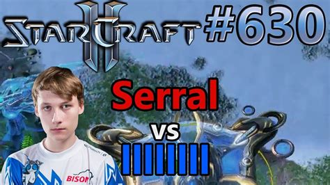 Serral Z Vs Llllllll P Starcraft 2 Replay Cast 630 Deutsch