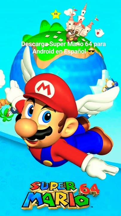 Descarga Super Mario 64 Para Android En Español Mediafire Youtube