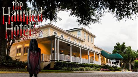 Haunted Lakeside Inn The Most Haunted Hotel In Florida Ghosts