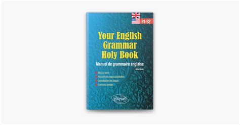 YOUR ENGLISH GRAMMAR HOLY BOOK B1 B2 Manuel De Grammaire Anglaise