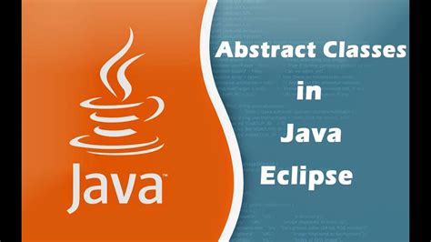 How To Create Abstract Classes In Java Eclipse Youtube