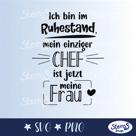 Plotterdatei Ruhestand Mein Chef Ist Jetzt Meine Frau Spruch Deutsch