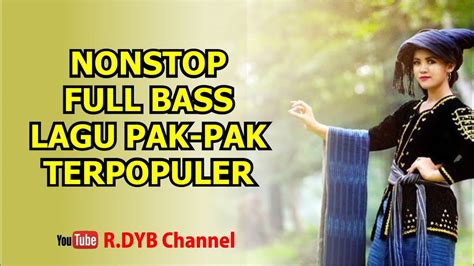 Nonstop Full Bass Lagu Pak Pak Music Video YouTube