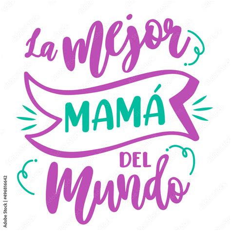 Mejor mamá del mundo Lettering castellano caligrafía moderna Feliz