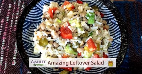 Galilee Green Amazing Leftovers Salad | Galilee Green