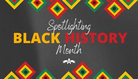 Spotlighting Black History Month – Office of Advocacy