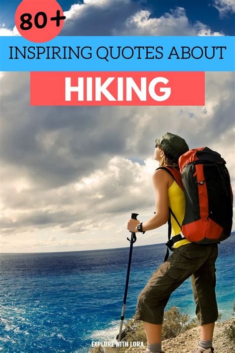 101 Quotes About Hiking and Adventure | Hiking quotes, Hiking quotes ...