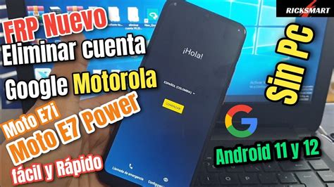 Frp Super F Cil Eliminar Cuenta Google Motorola Moto E I Power O Moto