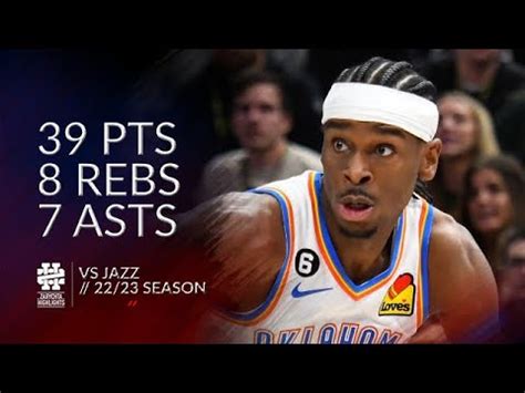 Shai Gilgeous Alexander Pts Rebs Asts Vs Jazz Season Youtube