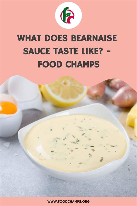 What Does Bearnaise Sauce Taste Like Food Champs Bearnaise Sauce Food Sauce