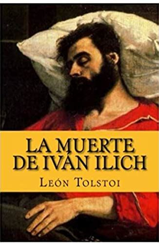 La muerte de Iván Ilich Spanish Edition by Lev Nikolayevich Tolstoy