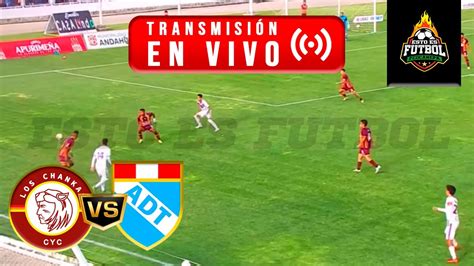 VICTORIA DE ALTURA LOS CHANKAS 2 VS 0 ADT DE TARMA EN VIVO LIGA 1