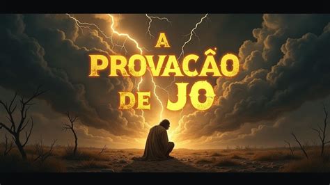Quanto Tempo Durou A Prova De Jó - A Provação de Jó: Lições de Fé e Perseverança - YouTube