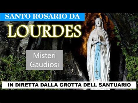 Santo Rosario di Lourdes di oggi Lunedì 14 Marzo 2022 YouTube