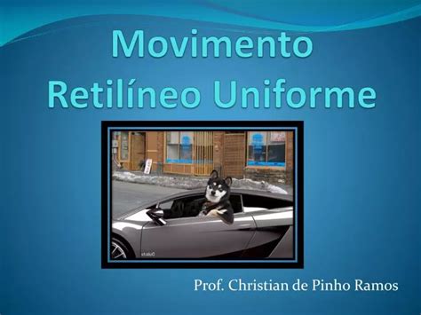 PPT Movimento Retilíneo Uniforme PowerPoint Presentation free