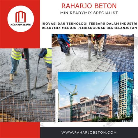 Inovasi Teknologi Industri Readymix Raharjo Beton