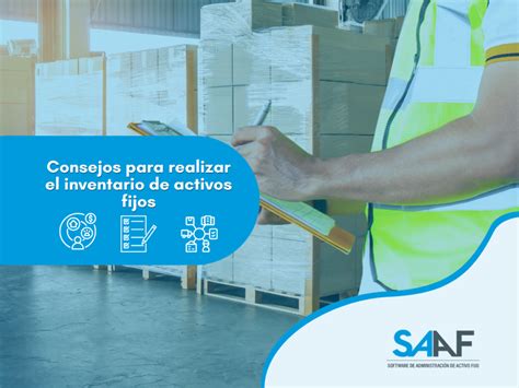 7 Consejos Para Realizar El Inventario De Activos Fijos SAAF