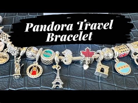 Pandora Travel Bracelet A New Charm YouTube