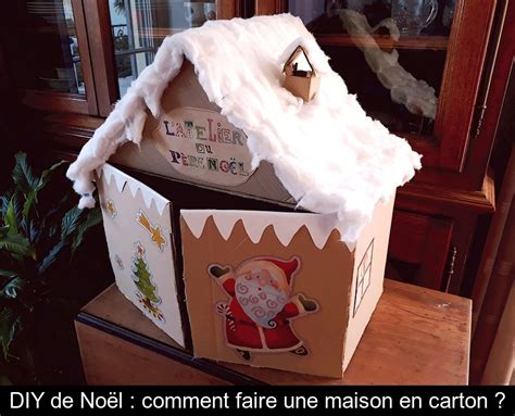 DIY de Noël comment faire une maison en carton