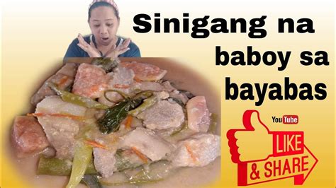 SINIGANG NA BABOY SA BAYABAS BULANGLANG YouTube