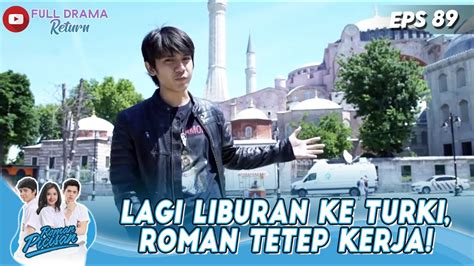 liburan  turki roman tetep kerja roman picisan youtube