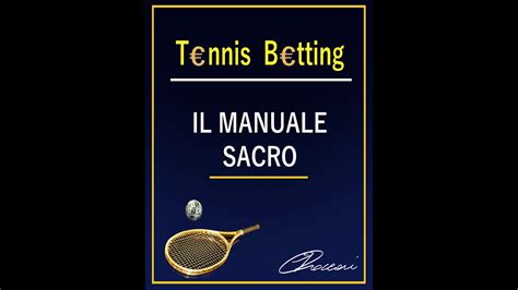 Libro Per Vincere Alle Scommesse Sul Tennis Il Manuale Sacro Con I