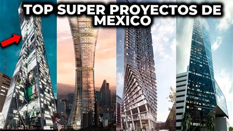 Top Megaproyectos Actuales Para M Xico Youtube