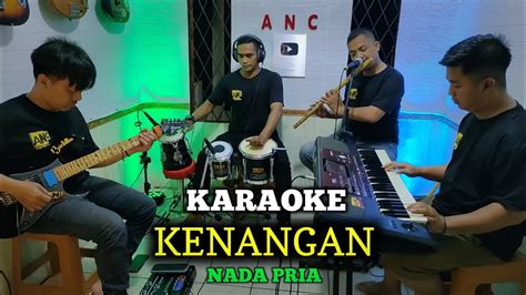 KENANGAN KARAOKE ELVY SUKAESIH NADA PRIA YouTube