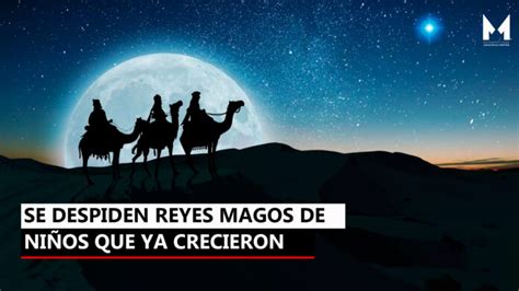 La Carta Con La Que Los Reyes Magos Se Despiden De Los Niños Que Ya Crecieron • Metropolitano