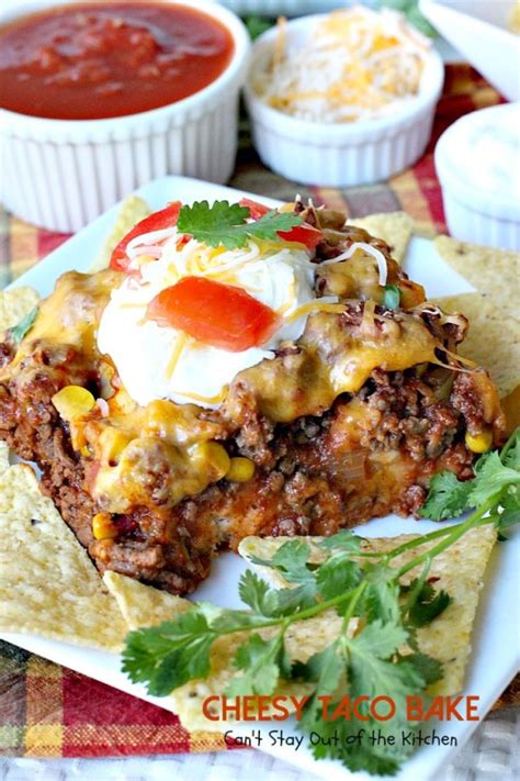 Cheesy Taco Bake Can T Stay Out Of The Kitchen