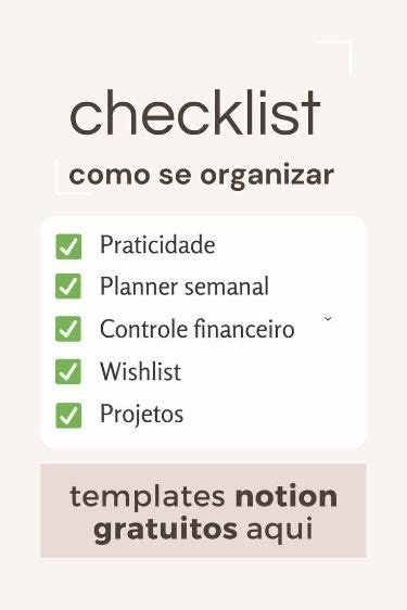 Checklist Dicas Para Ser Organizada E Parar De Procrastinar Como