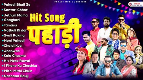 2024 Hit Pahadi Songs Garhwali X Kumaoni Jukebox Nonstop Pahadi