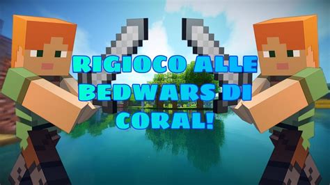 GIOCO ALLE BEDWARS DI CORALMC EP 3 Solo Una Partita YouTube