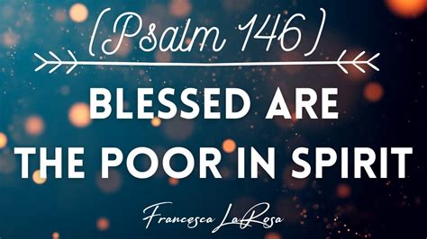 Psalm Blessed Are The Poor In Spirit Or Alleluia Francesca