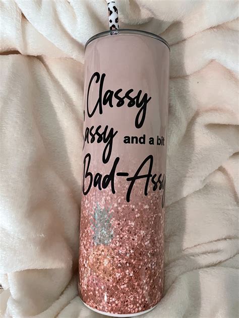 Classy Sassy And A Bit Bad Assy 20 Oz Stainless Steel Tumbler Etsy