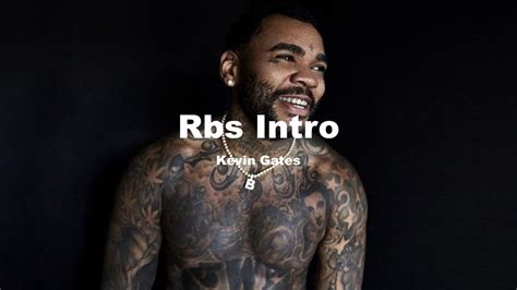 Kevin Gates Rbs Intro Lyrics Youtube