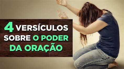 Conheça O Poder Da Oração E Aumente Sua Fé 4 Versículos