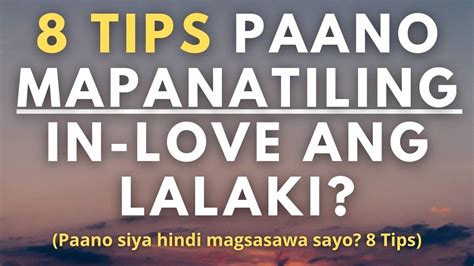 Paano Mapapanatili Ang Pagmamahal Ng Isang Lalaki Tips Para Hindi