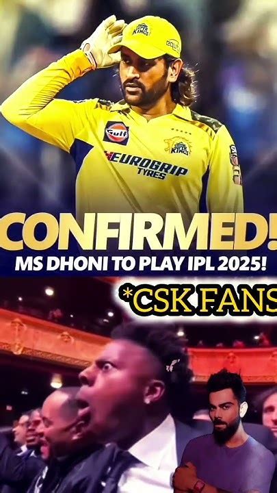 Confirmed Ms Dhoni Play Ipl 2025🔜 Ipl Ipl2024 Mahi Viral Shorts