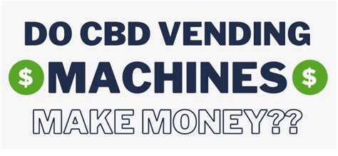 Do Cbd Vending Machines Make Money An In Depth Analysis Delta