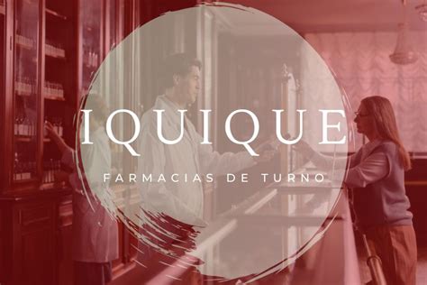 Farmacias De Turno Para Hoy En Iquique ACTUALIZADO