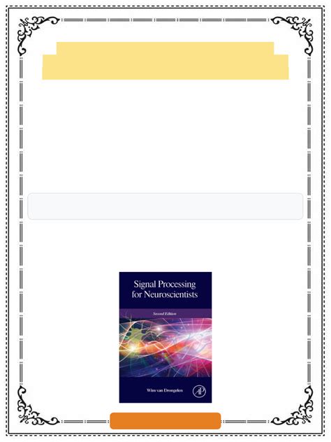 Signal Processing for Neuroscientists 2nd edition by Wim van Drongelen ...