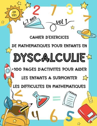 Cahier d Exercices de Mathématiques pour Enfants en Dyscalculie CP CE1