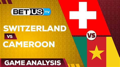 Switzerland Vs Cameroon World Cup 2022 Match Predictions YouTube